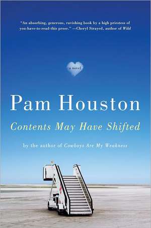 Contents May Have Shifted – A Novel de Pamela Houston