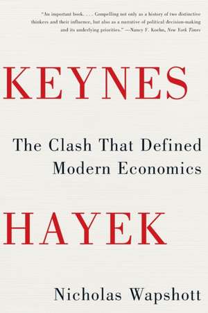 Keynes Hayek de Nicholas Wapshott