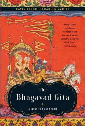 The Bhagavad Gita – A New Translation de Gavin Flood