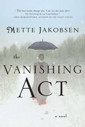 The Vanishing Act – A Novel de Mette Jakobsen