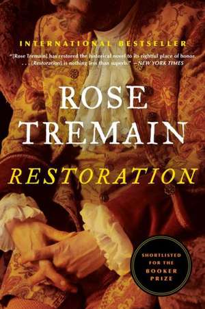 Restoration de Rose Tremain