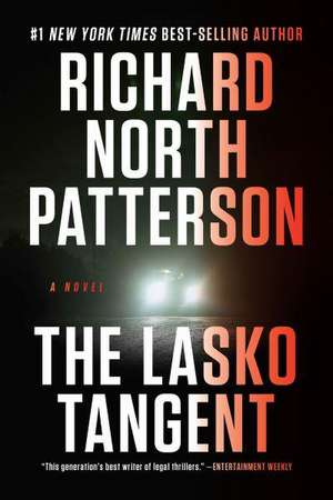 The Lasko Tangent – A Novel de Richard North Patterson