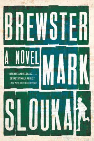 Brewster – A Novel de Mark Slouka