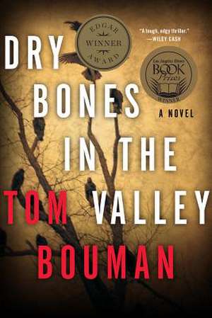 Dry Bones in the Valley – A Henry Farrell Novel de Tom Bouman