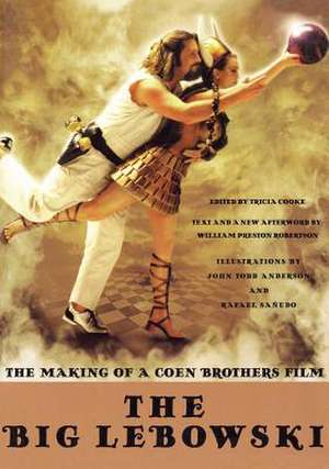 The Big Lebowski – The Making of a Coen Brothers Film de Tricia Cooke