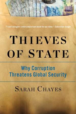 Thieves of State – Why Corruption Threatens Global Security