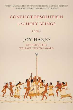 Conflict Resolution for Holy Beings – Poems de Joy Harjo