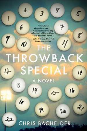 The Throwback Special – A Novel de Chris Bachelder