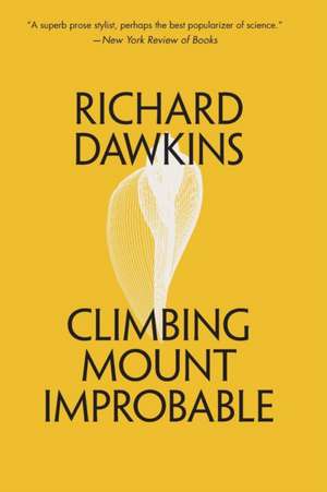 Climbing Mount Improbable de Richard Dawkins