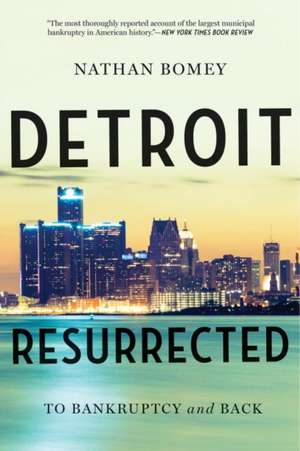 Detroit Resurrected – To Bankruptcy and Back de Nathan Bomey