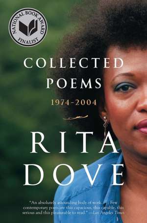 Collected Poems – 1974–2004 de Rita Dove