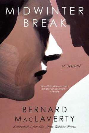 Midwinter Break – A Novel de Bernard Maclaverty