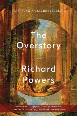 The Overstory – A Novel de Richard Powers