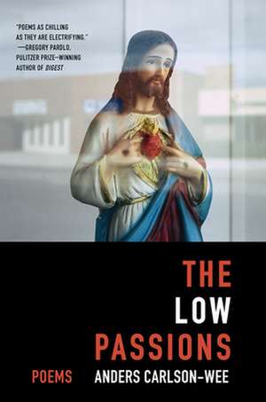 The Low Passions de Anders Carlson-Wee