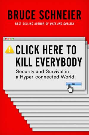 Click Here to Kill Everybody de Bruce Schneier