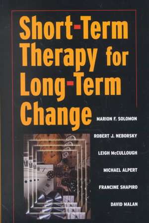 Short–Term Therapy for Long Term Change de Michael Alpert