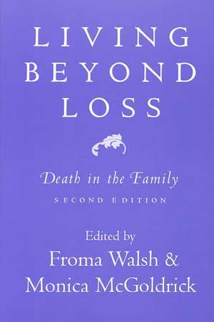 Living Beyond Loss – Death in the Family 2e de Monica McGoldrick