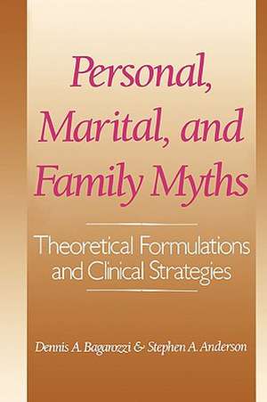 Personal, Marital, and Family Myths de Stephen A. Anderson