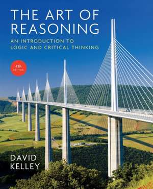 Art of Reasoning de David Kelley