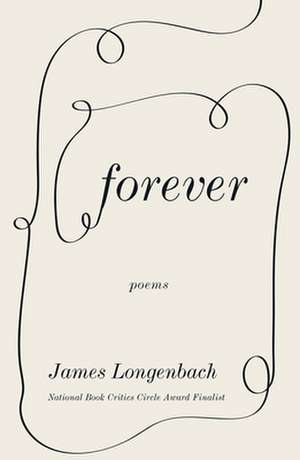 Forever de James Longenbach