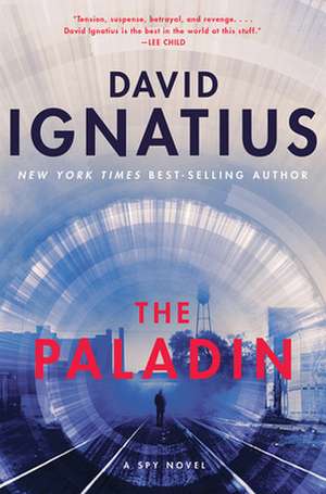 The Paladin – A Spy Novel de David Ignatius