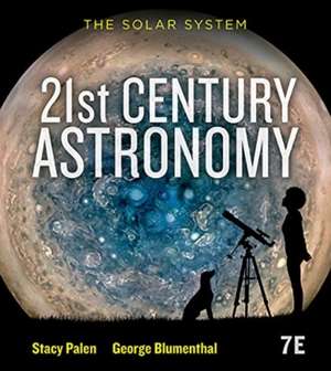 21st Century Astronomy – The Solar System de Stacy Palen