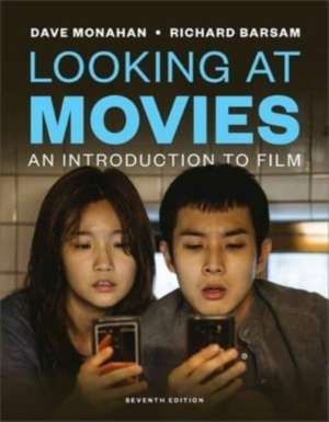 Looking at Movies – An Introduction to Film de Dave Monahan