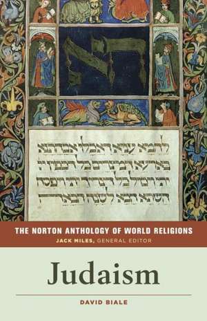 The Norton Anthology of World Religions – Judaism de David Biale