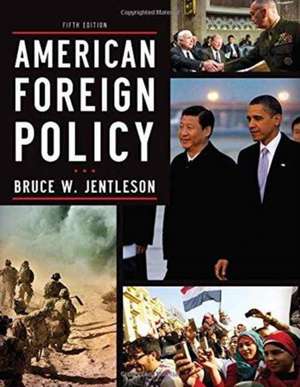 American Foreign Policy de Bruce W Jentleson
