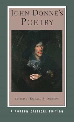 John Donne`s Poetry – A Norton Critical Edition de John Donne