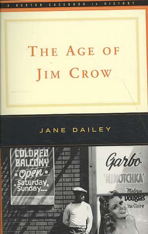 The Age of Jim Crow de Jane Dailey