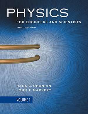 Physics Engineers V 1 Chapters 1–21 3e de Hans C. Ohanian