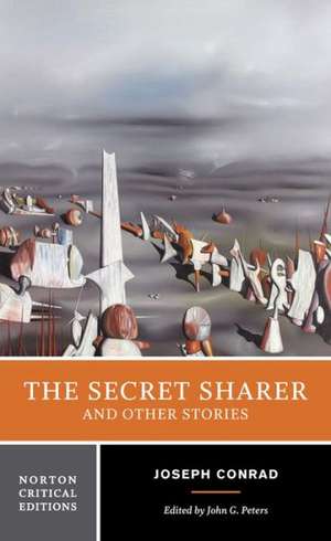 The Secret Sharer and Other Stories – A Norton Critical Edition de Joseph Conrad