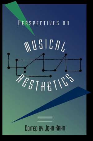 Perspectives on Musical Aesthetics (Paper) de John Rahn