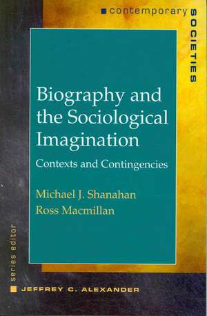 Biography and the Social Imagination de Ross Macmillan