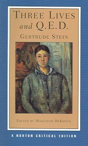 Three Lives and Q.E.D. – A Norton Critical Edition de Gertrude Stein