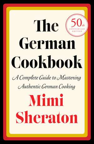 The German Cookbook de Mimi Sheraton