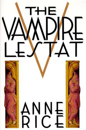 Vampire Lestat de Anne Rice