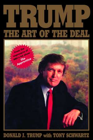 Trump: The Art of the Deal de Donald J Trump