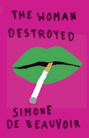 Woman Destroyed de Simone de Beauvoir