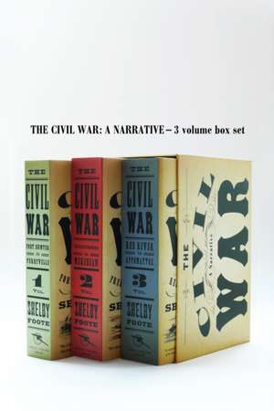 The Civil War: A Narrative de Shelby Foote