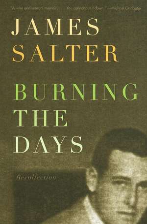 Burning the Days: Recollection de James Salter