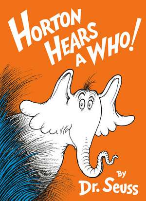 Horton Hears a Who! de Dr. Seuss