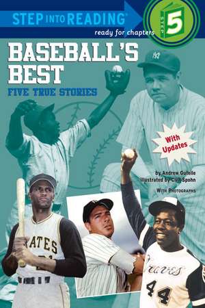 Baseball's Best: Five True Stories de Andrew Gutelle