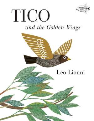 Tico and the Golden Wings de Leo Lionni