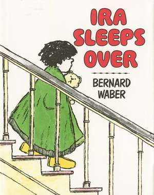 Ira Sleeps Over de Bernard Waber