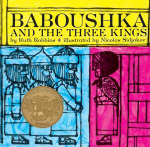 Baboushka and the Three Kings: A Caldecott Award Winner de Ruth Robbins