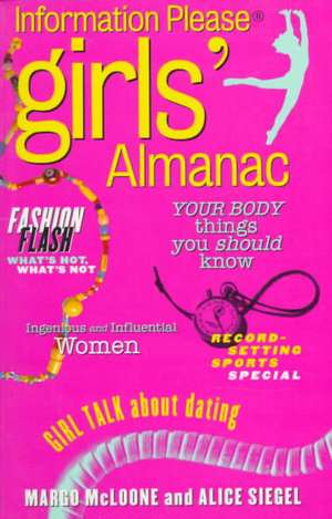 The Information Please Girls' Almanac de Alice Siegel