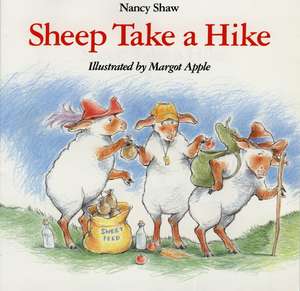 Sheep Take a Hike de Nancy E. Shaw