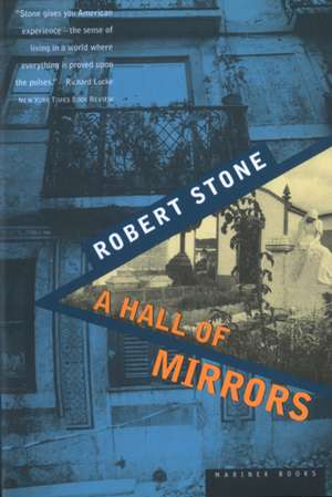 A Hall Of Mirrors de Robert Stone